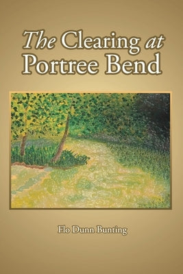The Clearing at Portree Bend by Bunting, Flo Dunn
