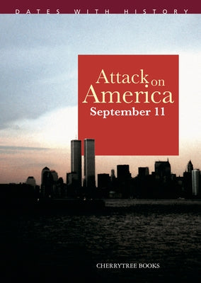 Attack on America: September 11 by Williams, Brian