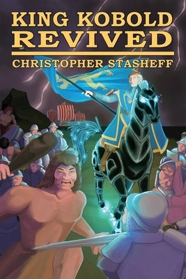 King Kobold Revived by Stasheff, Christopher