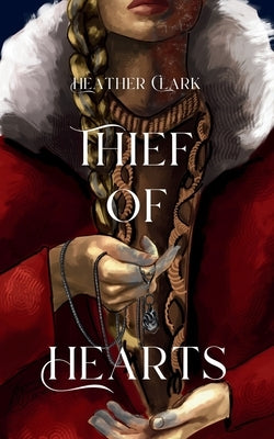 Thief of Hearts by Clark, Heather