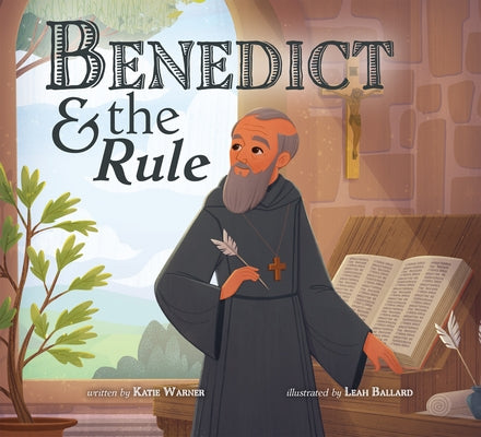 Benedict & the Rule by Warner, Katie