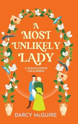 A Most Unlikely Lady by McGuire, Darcy