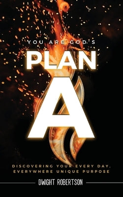 Plan A by Robertson, Dwight
