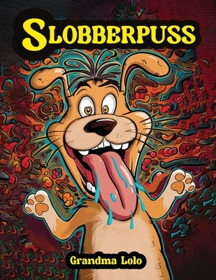 Slobberpuss by Lolo, Grandma