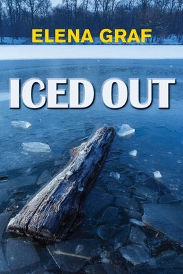 Iced Out by Graf, Elena