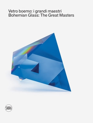 Bohemian Glass: The Great Masters by PetrovÃ¡, Sylva