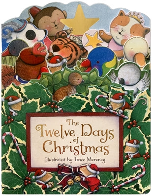 The Twelve Days of Christmas by Moroney, Trace
