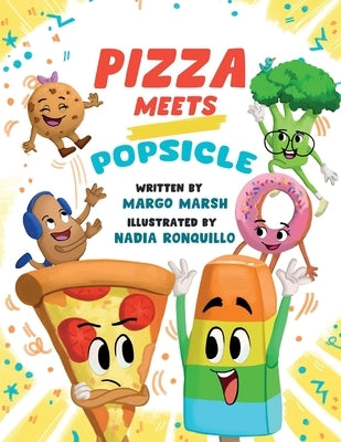Pizza Meets Popscile by Marsh, Margo