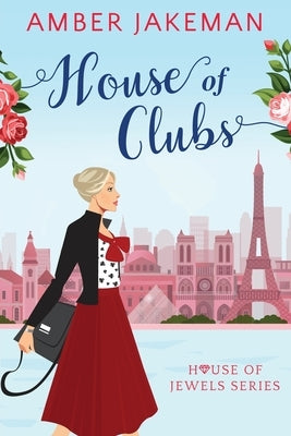 House of Clubs by Jakeman, Amber