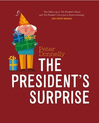 The President's Surprise by Donnelly, Peter