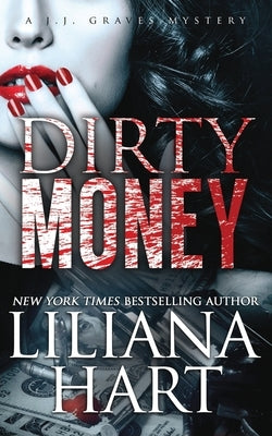 Dirty Money by Hart, Liliana