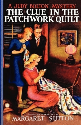 The Clue in the Patchwork Quilt by Sutton, Margaret