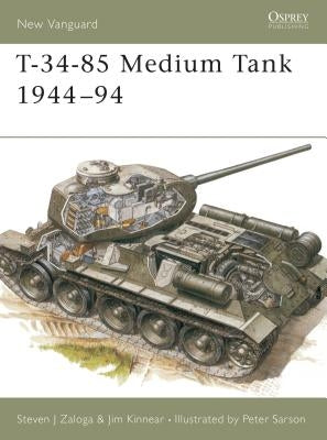 T-34-85 Medium Tank 1944-94 by Zaloga, Steven J.