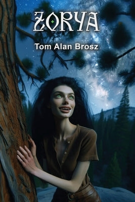 Zorya by Brosz, Tom Alan