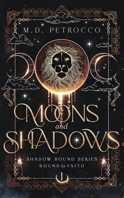 Moons and Shadows Special Edition by Petrocco