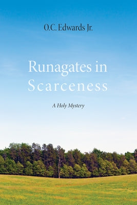 Runagates in Scarceness by Edwards, O. C.