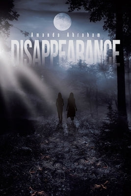 Disappearance by Abraham, Amanda