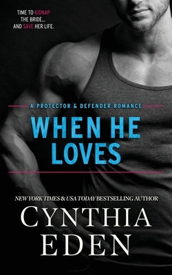 When He Loves by Eden, Cynthia
