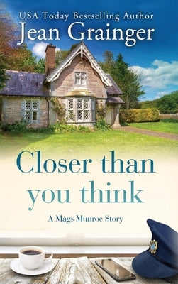 Closer than you think by Grainger, Jean