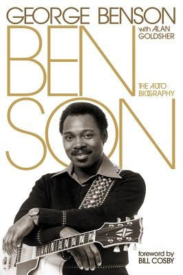 Benson: The Autobiography by Benson, George