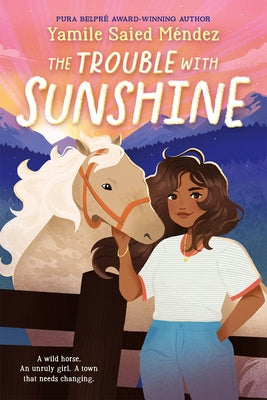 The Trouble with Sunshine by M?ndez, Yamile Saied