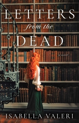 Letters from the Dead by Valeri, Isabella