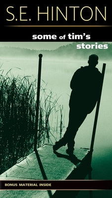 Some of Tim's Stories by Hinton, S. E.