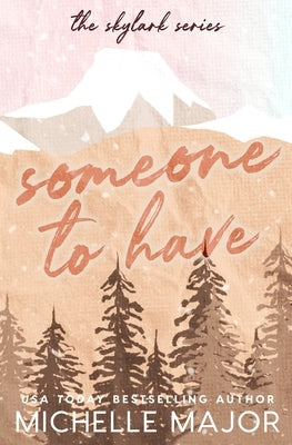 Someone To Have by Major