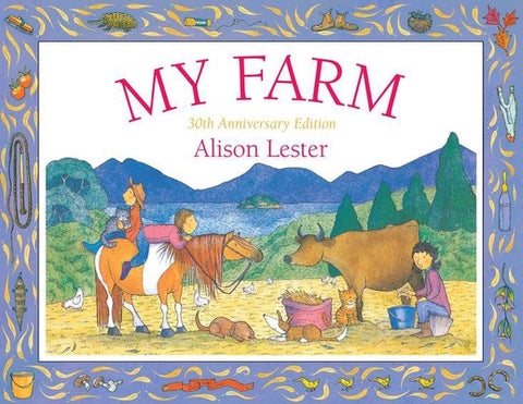 My Farm: 30th Anniversary Edition by Lester, Alison