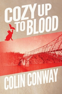 Cozy Up to Blood by Conway, Colin