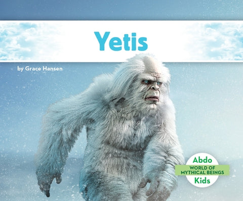 Yetis by Hansen, Grace