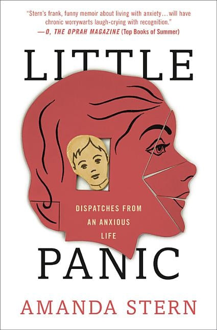 Little Panic: Dispatches from an Anxious Life by Stern, Amanda