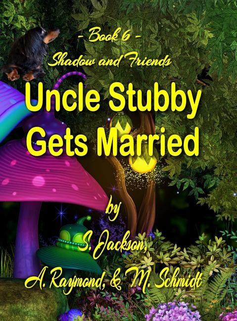 Uncle Stubby Gets Married by Jackson, S.