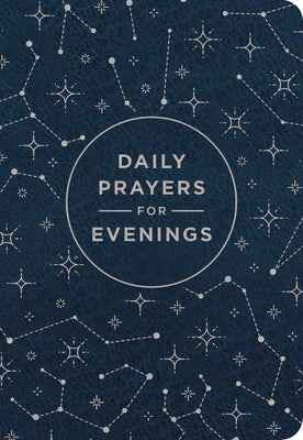 Daily Prayers for Evenings by Dayspring
