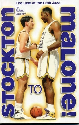 Stockton to Malone by Lazenby, Roland