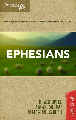 Shepherd's Notes: Ephesians by Gould, Dana