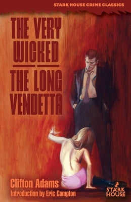 The Very Wicked / The Long Vendetta by Adams, Clifton
