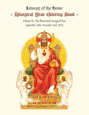 The Illustrated Liturgical Year Calendar Coloring Book: After Pentecost 2023 by Harrison, Michaela