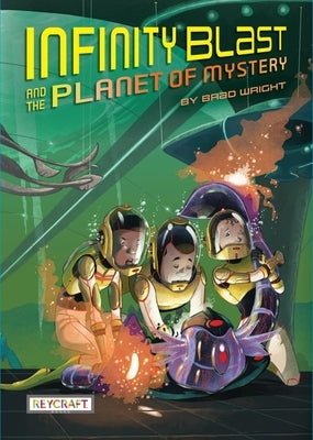 Infinity Blast and the Planet of Mystery by 