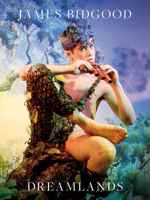 James Bidgood. Dreamlands by Bidgood, James