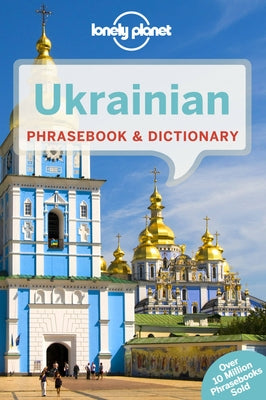 Lonely Planet Ukrainian Phrasebook & Dictionary 4 by Pavlyshyn, Marko