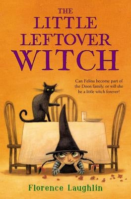 The Little Leftover Witch by Laughlin, Florence