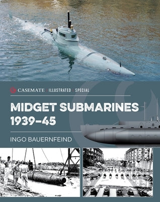 Midget Submarines 1939-45 by Bauernfeind, Ingo