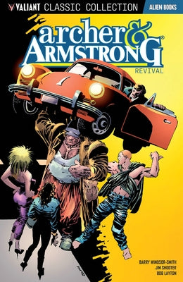 Valiant Classic Collection: Archer and Armstrong Revival by Windsor-Smith, Barry