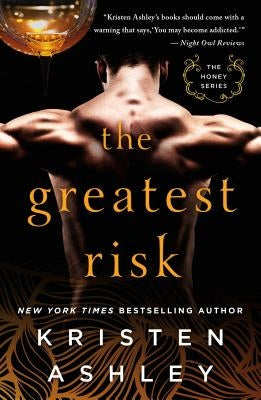 The Greatest Risk by Ashley, Kristen