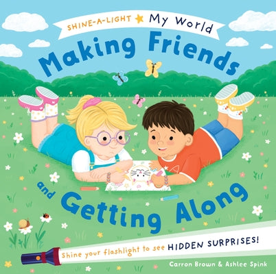 Making Friends and Getting Along by Brown, Carron
