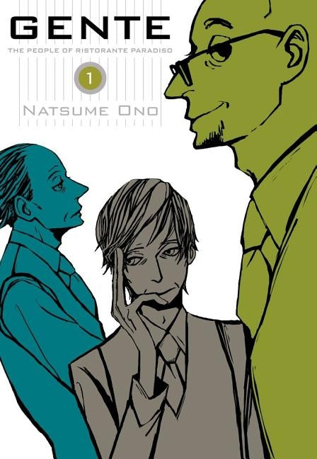 Gente, Vol. 1: The People of Ristorante Paradiso by Ono, Natsume