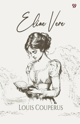 Eline Vere by Couperus, Louis