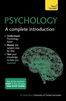 Psychology: A Complete Introduction by Mann, Sandi