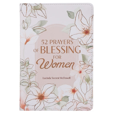 52 Prayers of Blessing for Women by Christian Art Gifts